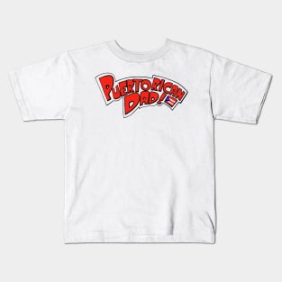 Puerto Rican Dad Kids T-Shirt